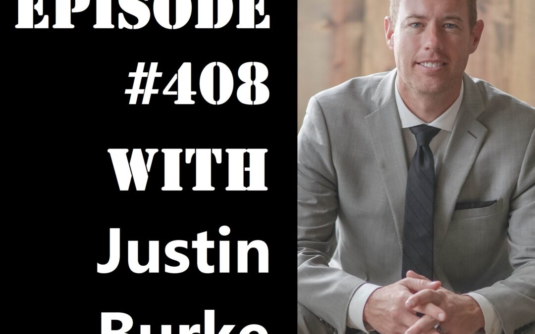 POWC #408 – Assisted Living with Justin Burke